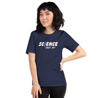 Science Shut up! Short-sleeve Unisex Tee